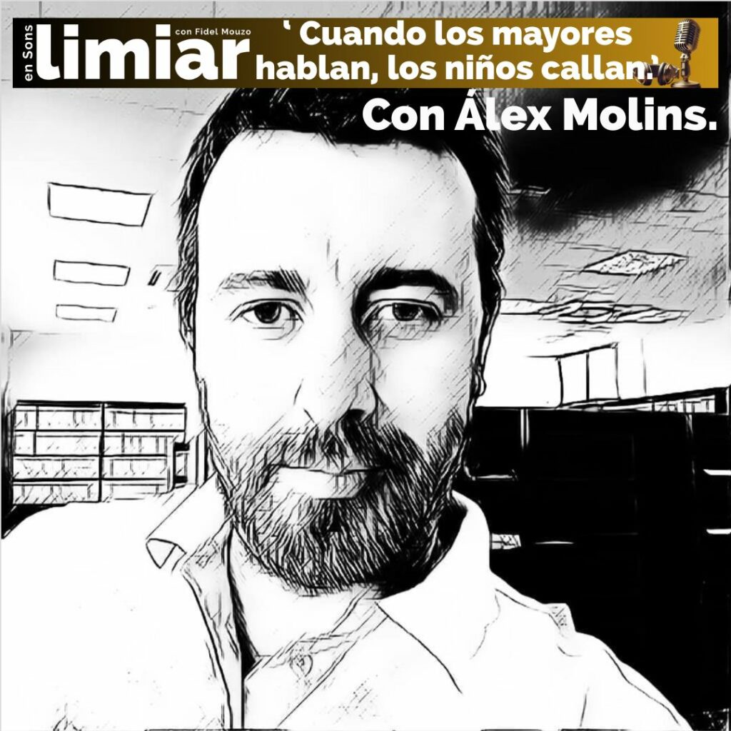 Con Álex Molins: “Cuando los mayores hablan, los niños callan”