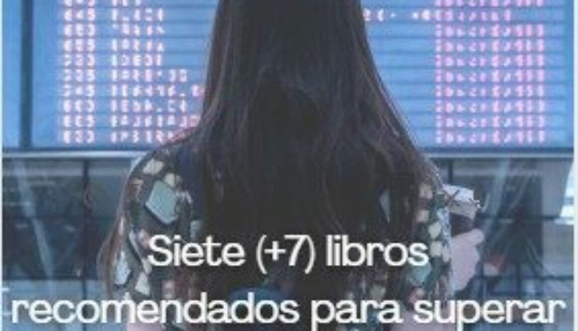 #223 SIETE (+SIETE) LIBROS RECOMENDADOS PARA SUPERAR EL BAJÓN POSVACACIONAL (con Noemí J. Furquet)