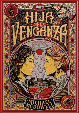 #237 HIJA DE LA VENGANZA, MICHAEL MCDOWELL