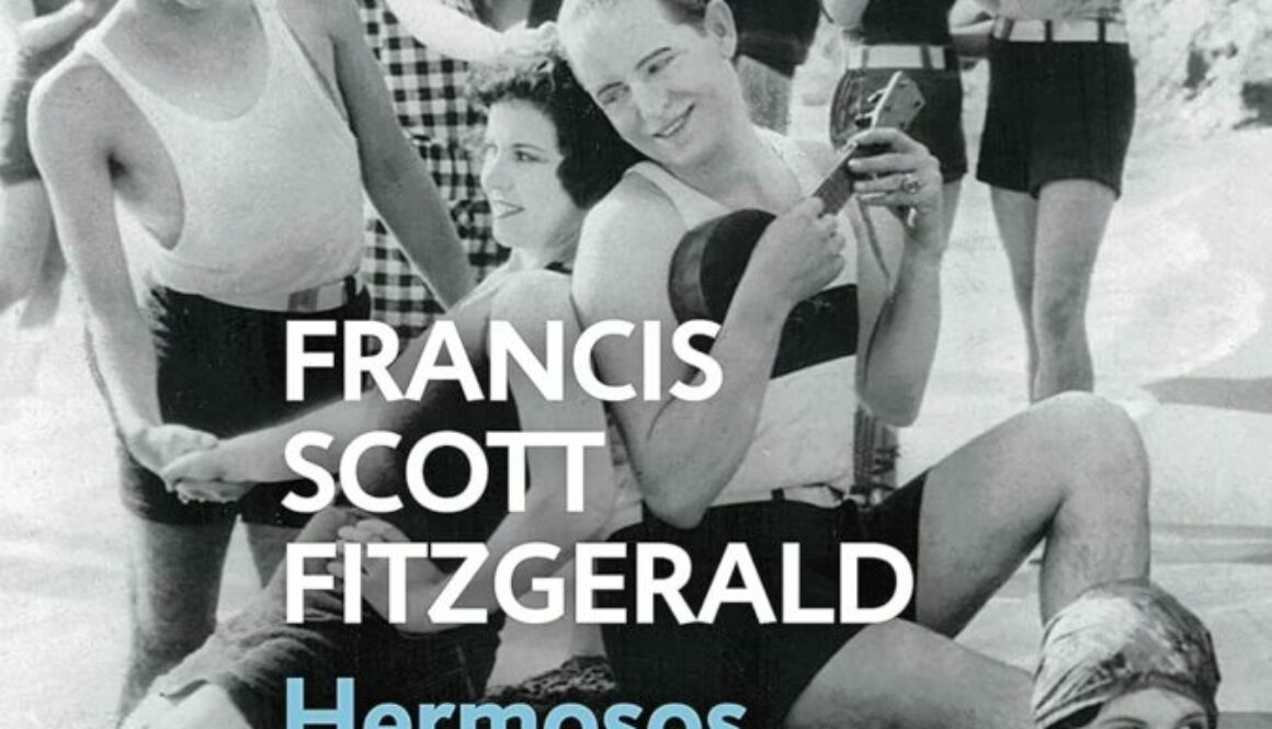 #239 HERMOSOS Y MALDITOS, FRANCIS SCOTT FITZGERALD