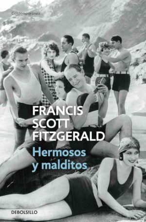 #239 HERMOSOS Y MALDITOS, FRANCIS SCOTT FITZGERALD