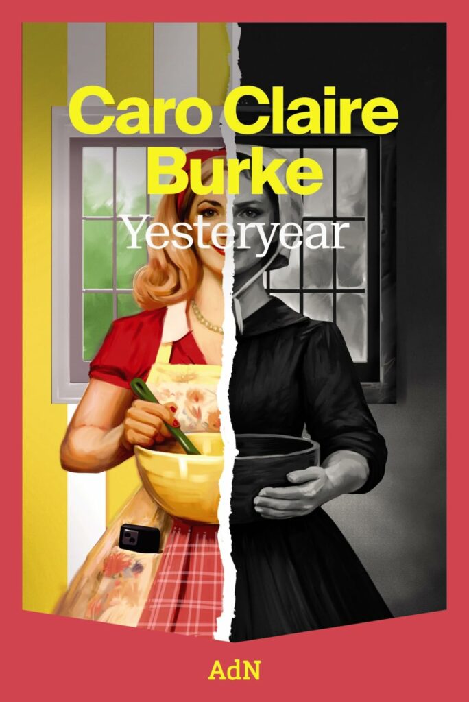 #241 YESTERYEAR, CARO CLAIRE BURKE