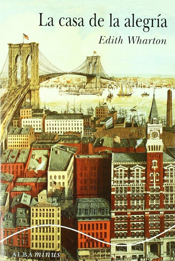 #243 LA CASA DE LA ALEGRÍA, EDITH WHARTON